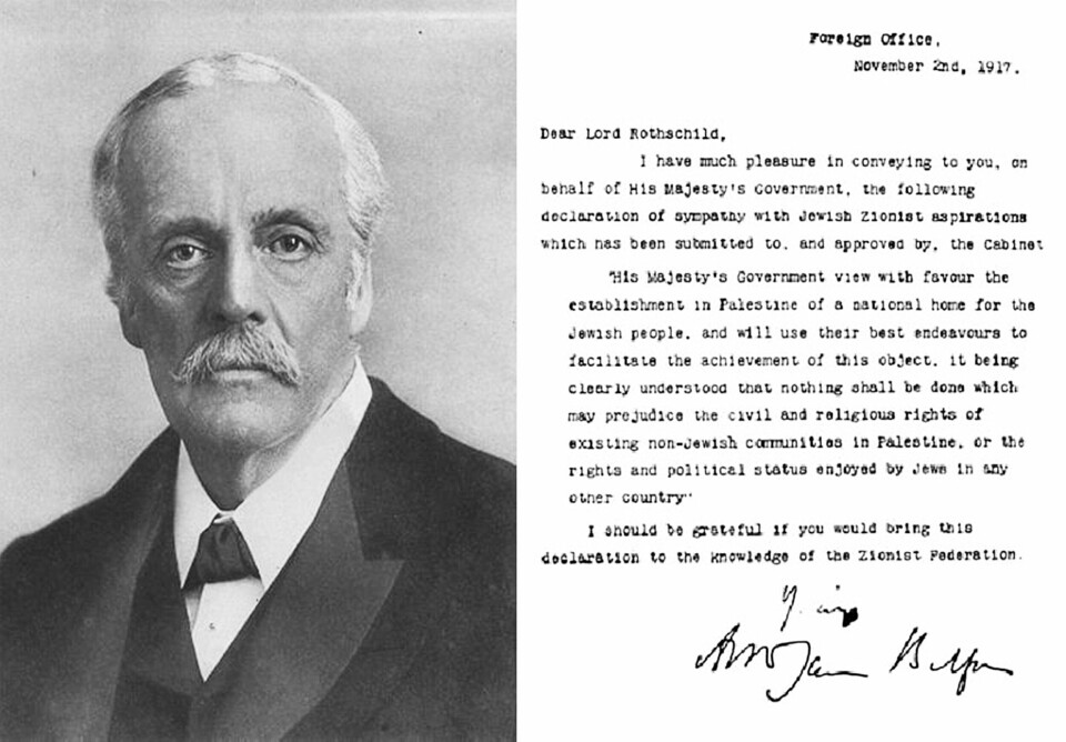 Fra Balfour-erklæringen: «Regjeringen ser positivt på etableringen av et hjemland for det jødiske folket i Palestina, og vil gjøre sitt beste for å legge til rette for dette.».
