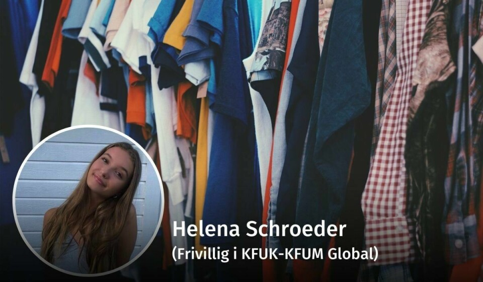 ETISK HANDEL: – I klesindustrien jobber flere millioner mennesker under farlige arbeidsforhold og på svært lite lønn, skriver kronikkforfatteren, som etterlyser en åpenhetslov. Helena Schroeder (19), frivillig i KFUK-KFUM Global og elev ved Rønningen folkehøgskole.