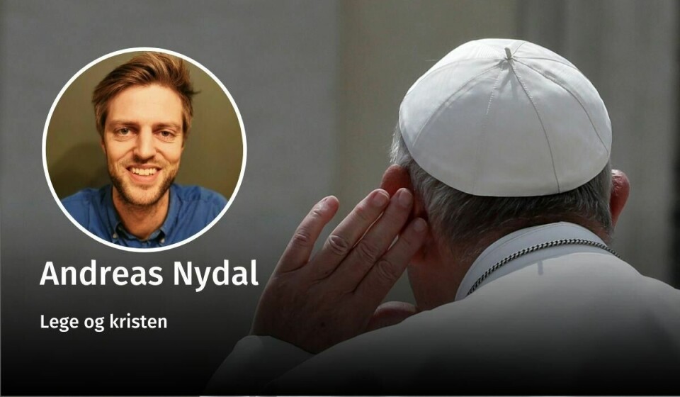 LYTT TIL PAVEN: «Vår relasjon til naturen kan ikke fornyes uten en fornyelse av menneskeheten selv» har Pave Frans uttalt. Andreas Nydal mener kristenheten har alt å lære av Den katolske kirkes tilnærming til klimakrisen. Andreas Nydal, klimakrise, debatt